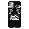 this guy loves texas iPhone 8
