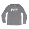 best grandfather ever Long Sleeve Shirts