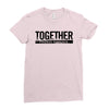 together Ladies Fitted T-Shirt