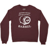 why have a six pack when you can have a barrel Crewneck Sweatshirt