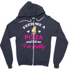 feed me a pizza and tell me i'm pretty Zipper Hoodie