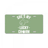 she's my lucky charm License Plate