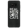 real men love cats Samsung Galaxy S8