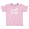 no rest for the wicked Toddler T-shirt