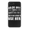 back off i have a crazy mimi and i'm not afraid to user her. iPhone 7 Plus Case