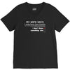 my wife says i only have two faults, i don't listen and something else V-Neck Tee