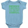 merry christmas ya filthy animal Baby Bodysuit