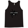 dont judge me Tank Top