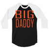 big daddy 3/4 Sleeve Shirt