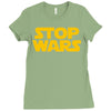 stop wars Ladies Fitted T-Shirt