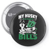 my husky is in charge! Pin-back button