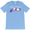 you sure axolotl questions T-Shirt