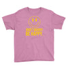 don't worry be happy Youth Tee