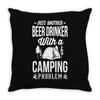 beer drinker camping!! Throw Pillow