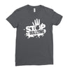 stop bullying Ladies Fitted T-Shirt