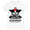 I Am Actually In A Very Commited Relationship Ladies Fitted T-Shirt