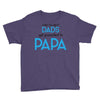 Only the Best Dads get Promoted to Papa Youth Tee