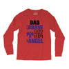 my dad was so brave god made him an angel Long Sleeve Shirts