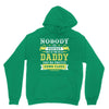 Nobody Is Perfect But If You Are A Daddy You Are Pretty Damn Close Hoodie