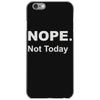 nope not today iPhone 6/6s Case
