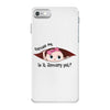 Excuse Me is it January yet? Baby Boy iPhone 7 Case