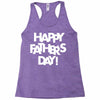 happy father&rsquo;s day 2 Racerback Tank