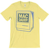 mac daddy T-Shirt