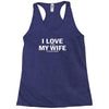 I Love It When My Wife Lets Me Go Climbing Racerback Tank