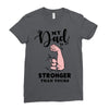 My Dad is Stronger Than Yours Ladies Fitted T-Shirt