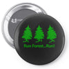 run forest run Pin-back button