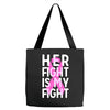 her fight is my fight Tote Bags