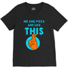 me and pizza are like this V-Neck Tee