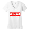 stupid Women's V-Neck T-Shirt