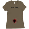 i'm fine gunshot Ladies Fitted T-Shirt