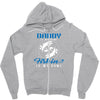 Daddy is my Name Fishing Is My Game Zipper Hoodie