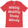 wibbly w0bbly T-Shirt