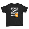 funny little brains Youth Tee