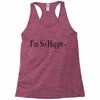 i'm so happy Racerback Tank