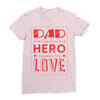 dad a son's first hero a daughters first love 3 Ladies Fitted T-Shirt
