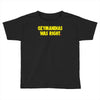 ozymandias was right Toddler T-shirt