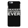 okayest girlfriend ever iPhone 6 Plus/6s Plus Case
