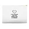 i've fallen for you hook line &amp; sinker Accessory Pouches