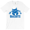 time to make the biscuits T-Shirt