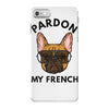 pardon my french iPhone 7 Case