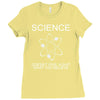 science doesn't care what you believe funny Ladies Fitted T-Shirt