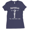 skinhead til i die! Ladies Fitted T-Shirt