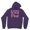 in october we wear pink Unisex Hoodie