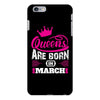 Queens Are Born in March iPhone 6/6s Plus Case
