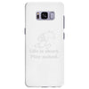 life is short Samsung Galaxy S8 Plus