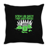 screw lab safety i want super powers Throw Pillow